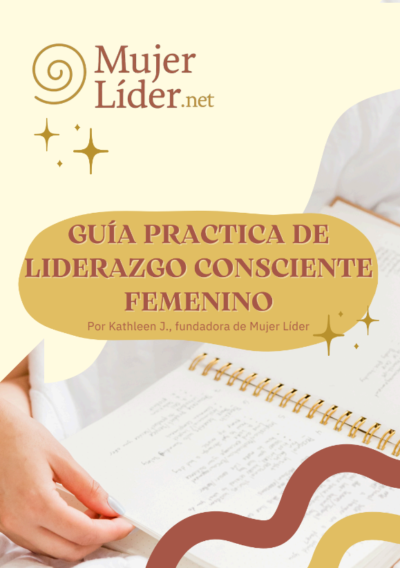 Portada Guía Práctica de Liderazgo Consciente Femenino – Mujer Líder