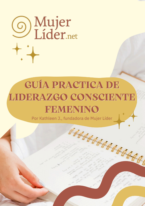 Portada Guía Práctica de Liderazgo Consciente Femenino – Mujer Líder